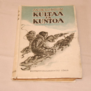 Jack London Kultaa ja kuntoa